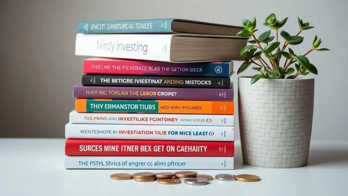 Livros sobre como começar a investir com pouco: descubra os melhores